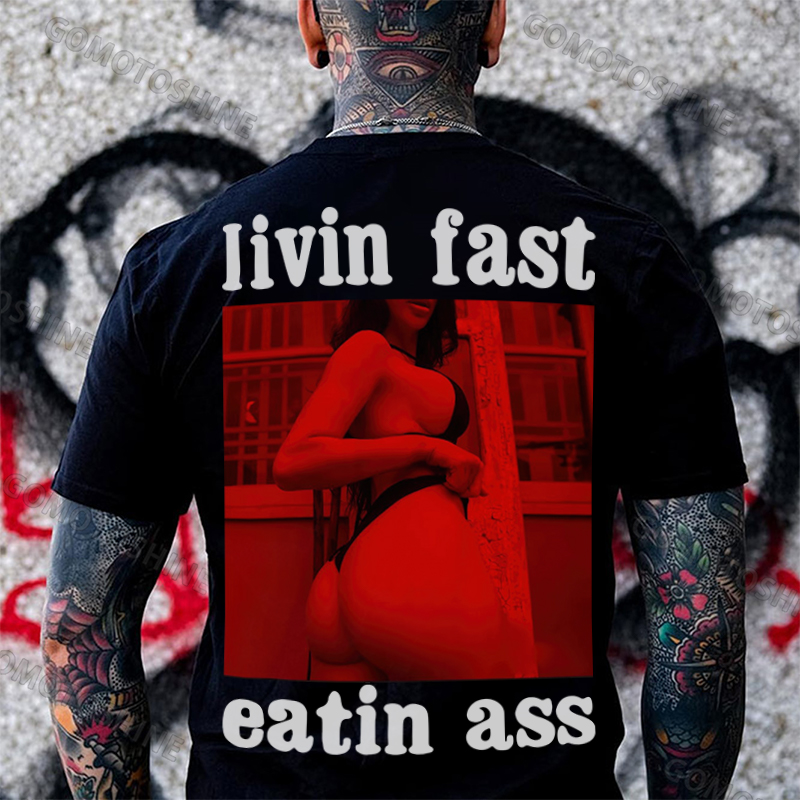 LIVIN FAST EATIN BUTT Sexy Lady Print Men's T-shirt Image - 1