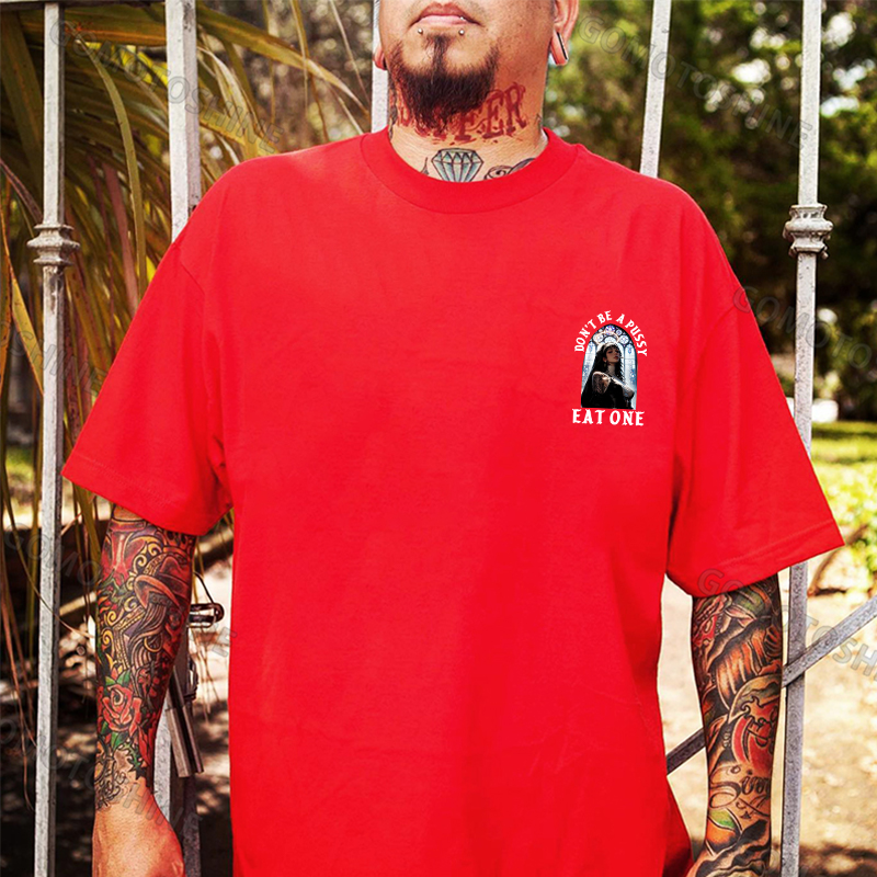 DON'T BE A PUSSY EAT ONE Sexy Nun Print Men's T-shirt