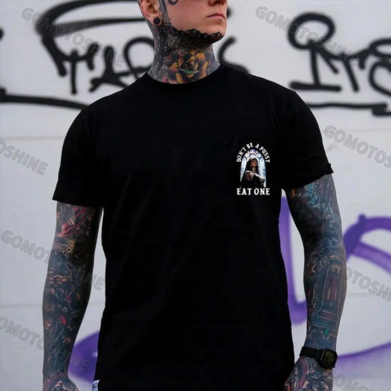 DON'T BE A PUSSY EAT ONE Sexy Nun Print Men's T-shirt