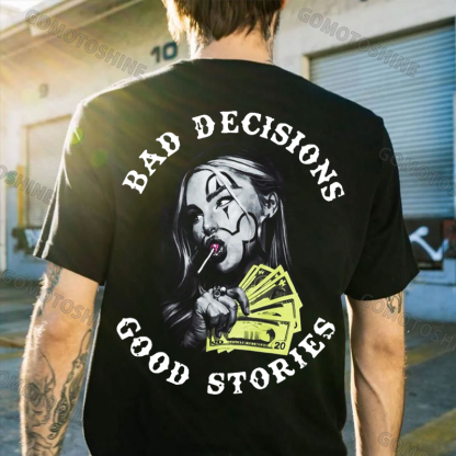 BAD DECISIONS GOOD STORIES Rich Joker Girl Print Men's T-Shirt Image - 1