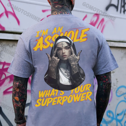I'M AN ASSHOLE WHAT'S YOUR SUPERPOWER Defiant Nun Print Men's T-shirt Image - 3