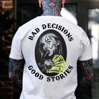 BAD DECISIONS GOOD STORIES Rich Joker Girl Print Men's T-Shirt Image - 2