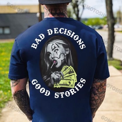 BAD DECISIONS GOOD STORIES Rich Joker Girl Print Men's T-Shirt Image - 4