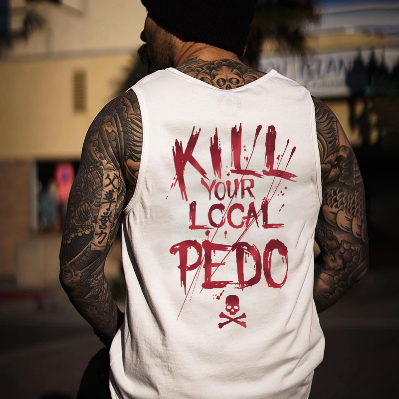 KILL YOUR LOCAL PEDO Letter Graphic Black Print Vest Image - 2