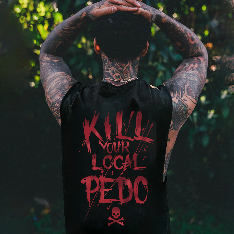 KILL YOUR LOCAL PEDO Letter Graphic Black Print Vest Image - 6
