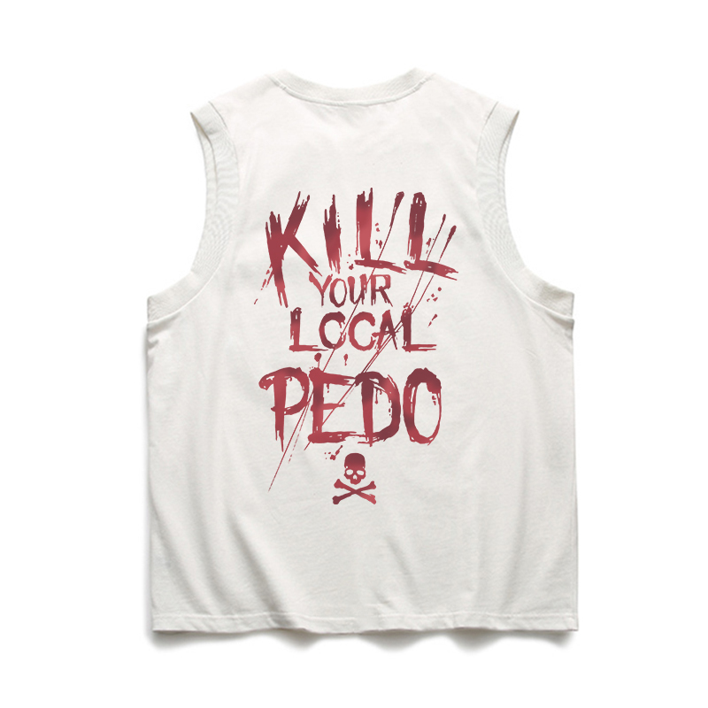 KILL YOUR LOCAL PEDO Letter Graphic Black Print Vest Image - 9