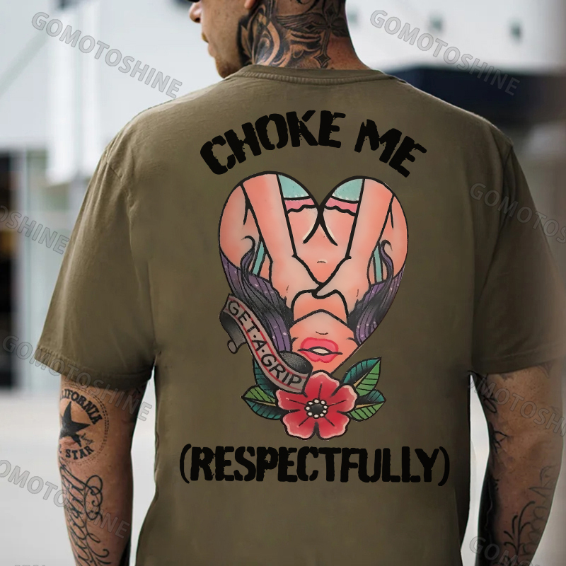 CHOKE ME RESPECTFULLY Grab Sexy Lady Print Men's T-Shirt Image - 5