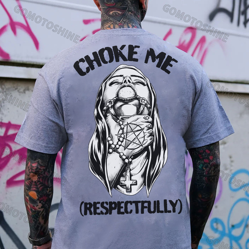 CHOKE ME RESPECTFULLY Chokehold Nun Print Men's T-Shirt Image - 3