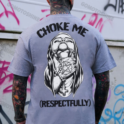 CHOKE ME RESPECTFULLY Chokehold Nun Print Men's T-Shirt Image - 3