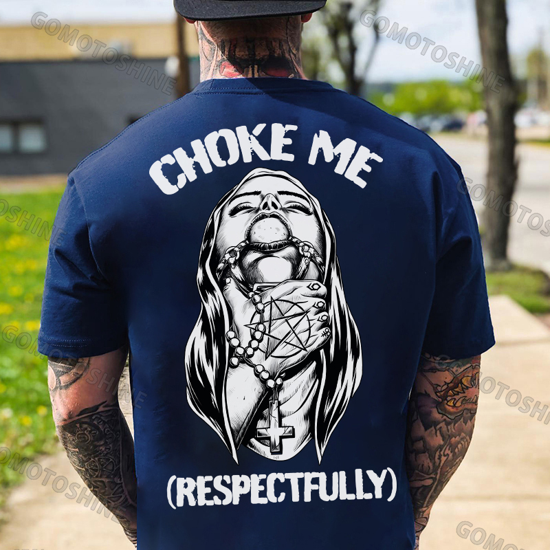 CHOKE ME RESPECTFULLY Chokehold Nun Print Men's T-Shirt Image - 4