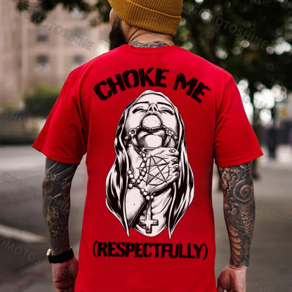 CHOKE ME RESPECTFULLY Chokehold Nun Print Men's T-Shirt Image - 6