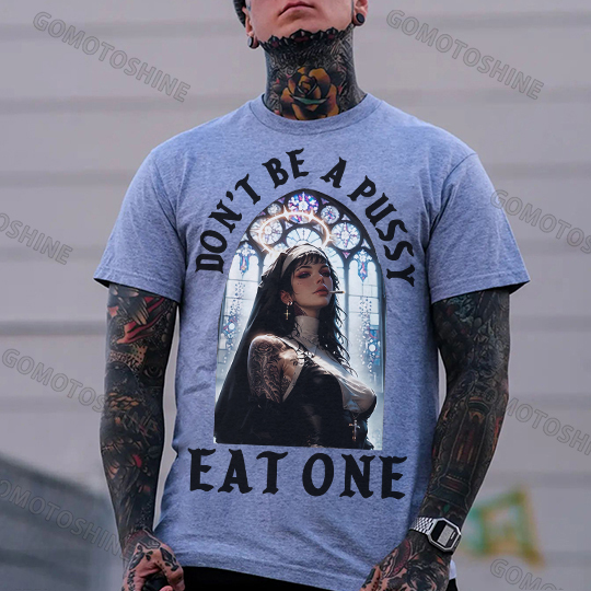 DON'T BE A PUSSY EAT ONE Sexy Nun Print Men's T-shirt Image - 3