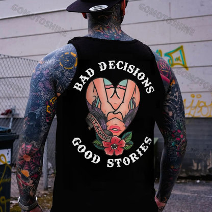 BAD DECISIONS GOOD STORIES GET A GRIP Sexy Lady With Flower Print Men's Vest Image - 1
