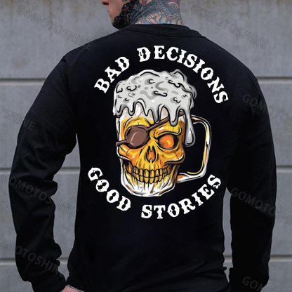 BAD DECISIONS GOOD STORIES Skull Beer Print Men's Sweatshirt Image - 1
