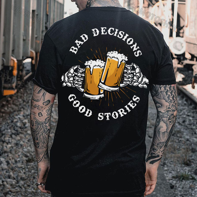 BAD DECISIONS GOOD STORIES Bone Hand&Beer Print Men's T-Shirt Image - 1