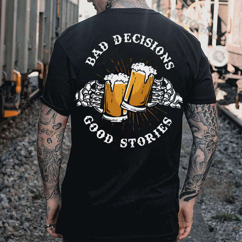 BAD DECISIONS GOOD STORIES Bone Hand&Beer Print Men's T-Shirt Image - 1