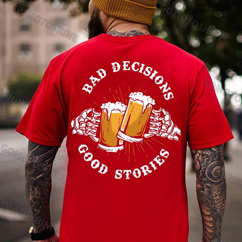 BAD DECISIONS GOOD STORIES Bone Hand&Beer Print Men's T-Shirt Image - 6