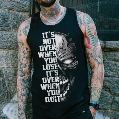 IT'S NOT OVER WHEN YOU LOSE IT'S OVER WHEN YOU QUIT Skull Print Men's Vest Image - 1