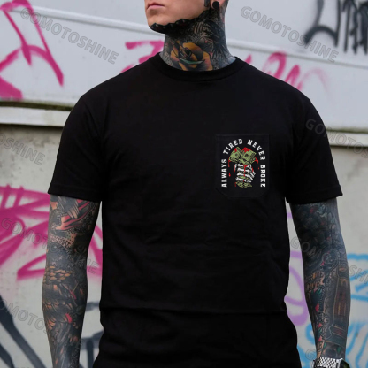ALWAYS TIRED NEVER BROKE Hand Bone Men's Pocket T-Shirt