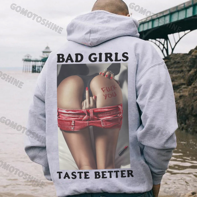 BAD GIRLS TASTE BETTER Defiant Sexy Lady Print Men's Hoodie Image - 3