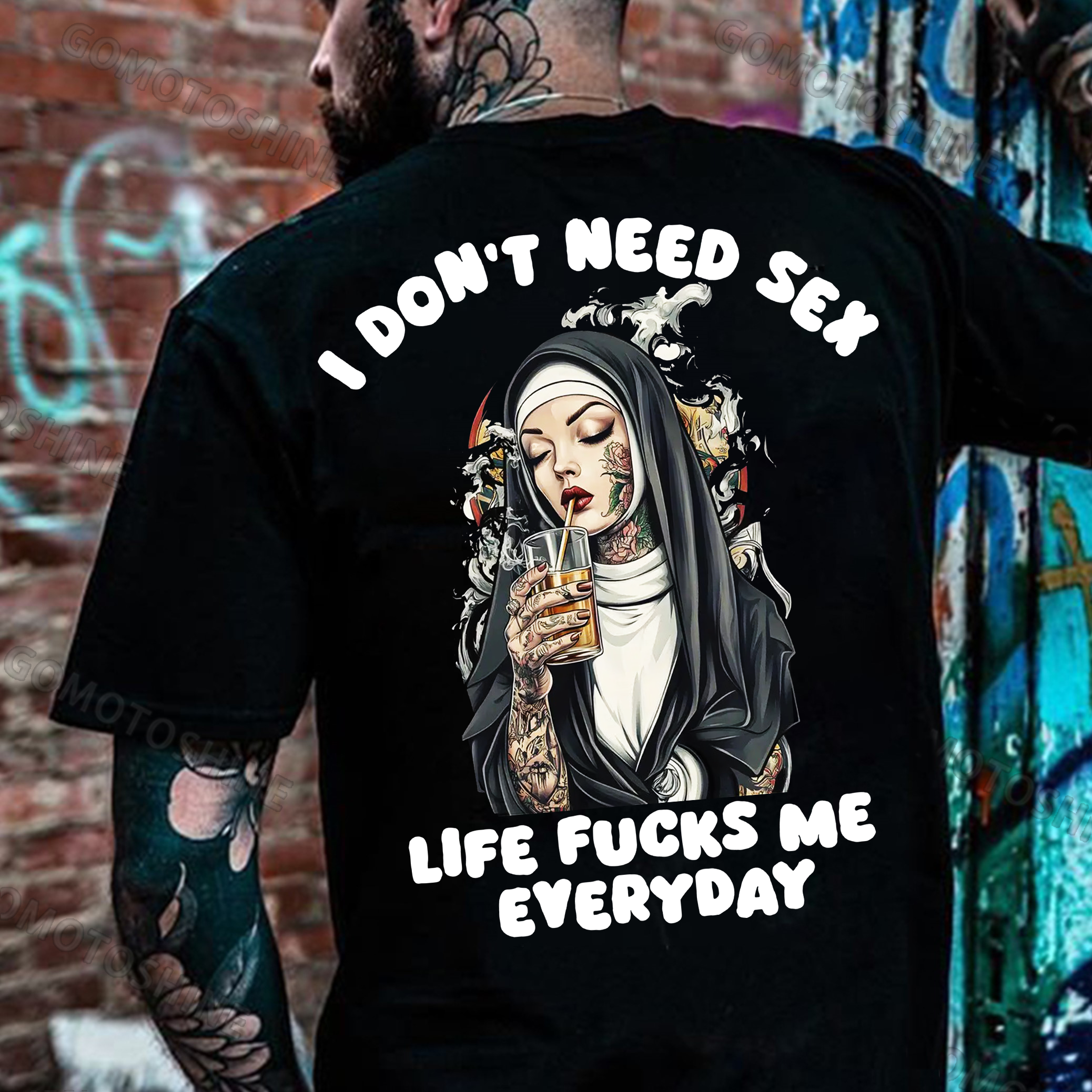 I DON'T NEED S*X LIFE FUCKS ME EVERYDAY Tattooed Bad Nun Print Men's T-shirt Image - 1