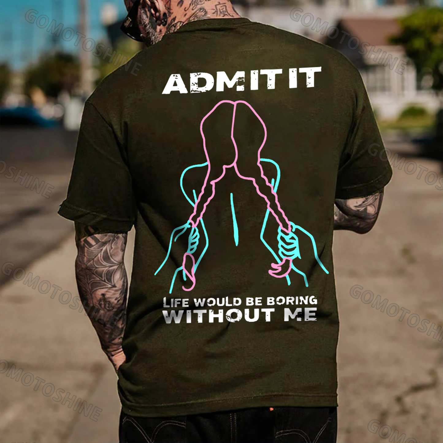 ADMIT IT LIFE WOULD BE BORING  WITHOUT ME Grab Twin Ponytails Print Men's T-shirt Image - 5