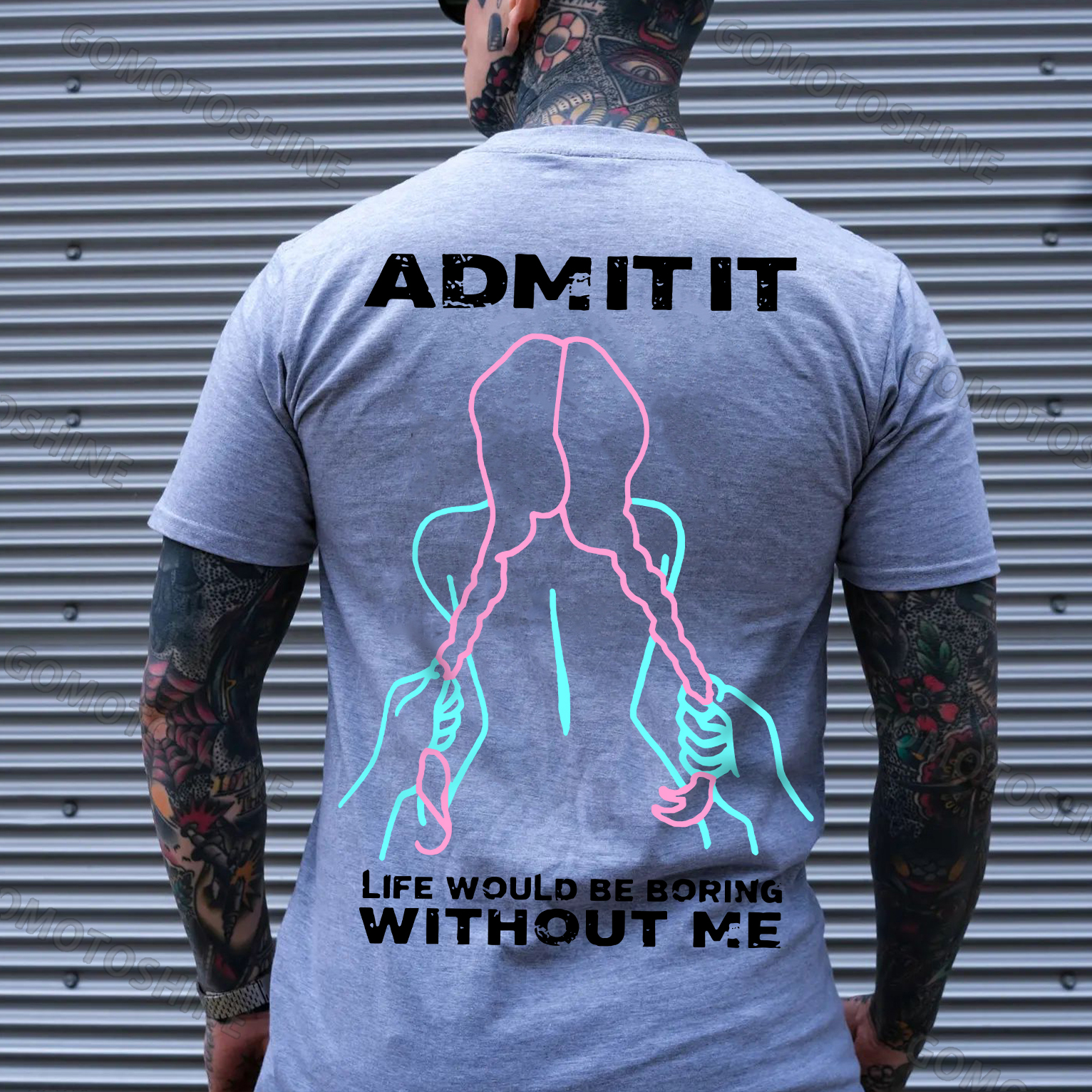 ADMIT IT LIFE WOULD BE BORING  WITHOUT ME Grab Twin Ponytails Print Men's T-shirt Image - 3