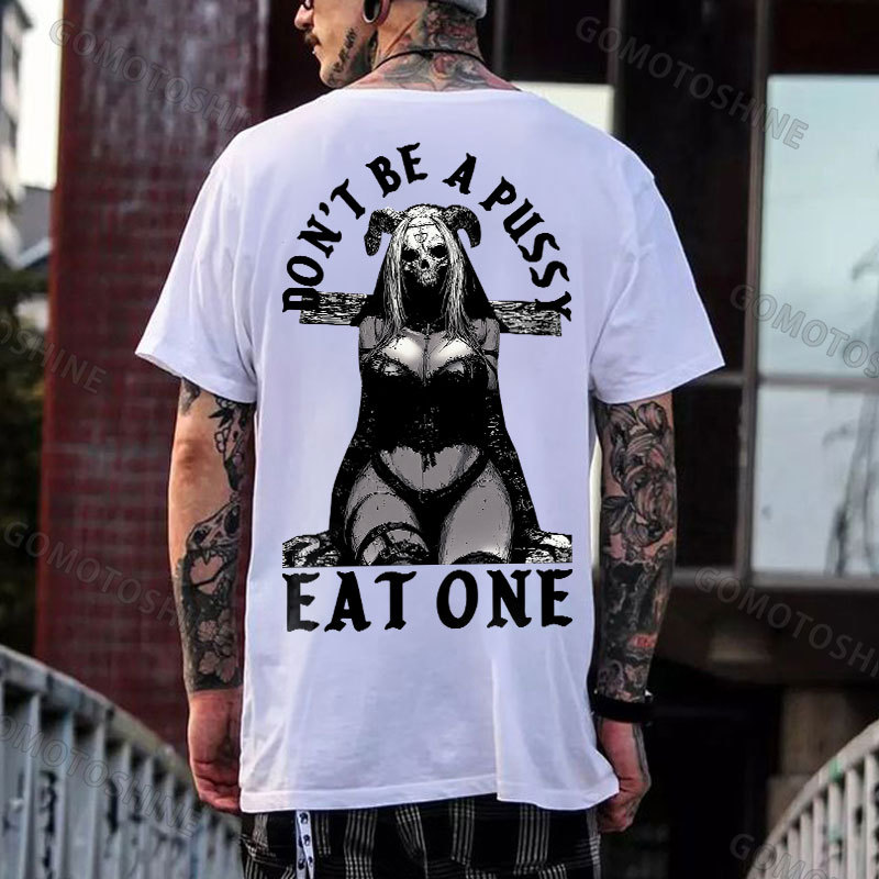 DON'T BE A PUSSY EAT ONE Devil Skull Girl Print Men's T-Shirt Image - 2