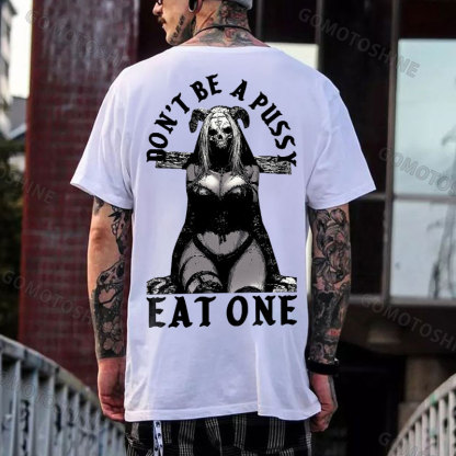DON'T BE A PUSSY EAT ONE Devil Skull Girl Print Men's T-Shirt Image - 2