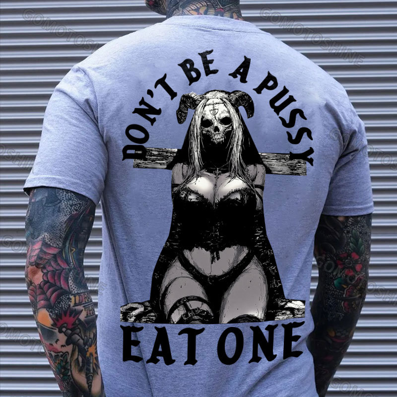 DON'T BE A PUSSY EAT ONE Devil Skull Girl Print Men's T-Shirt Image - 3