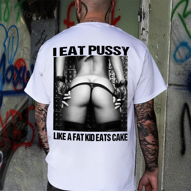 I EAT PUSSY LIKE A FAT KID EATS CAKE Sexy Woman Bundle Game Print Men's T-shirt Image - 2