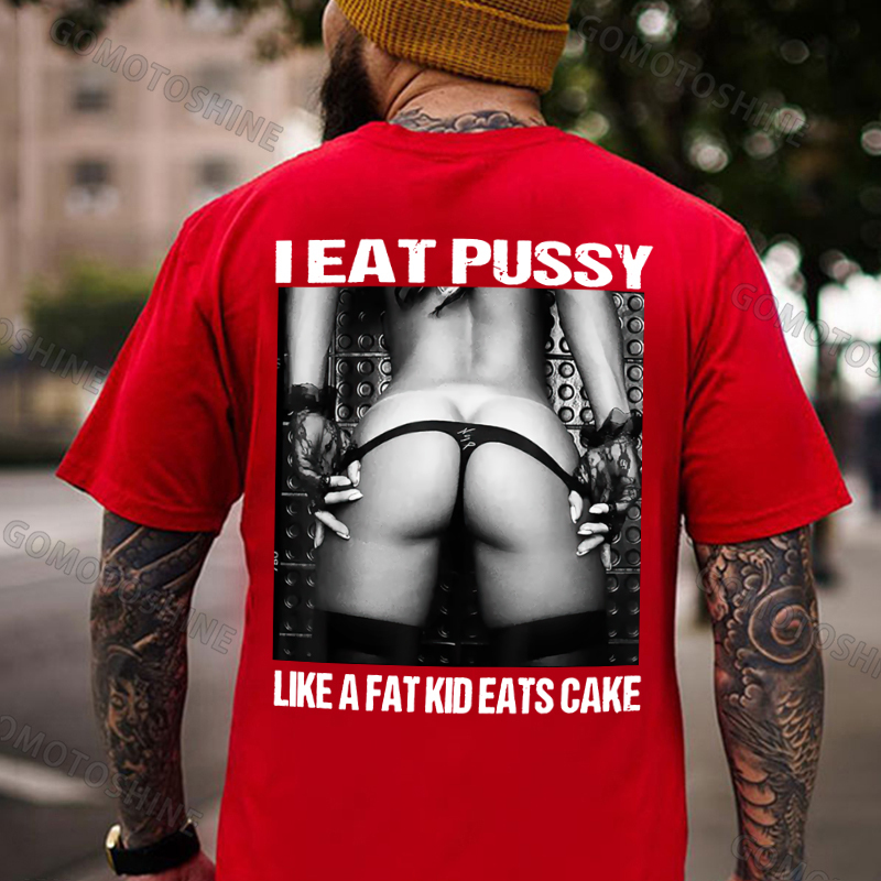 I EAT PUSSY LIKE A FAT KID EATS CAKE Sexy Woman Bundle Game Print Men's T-shirt Image - 6