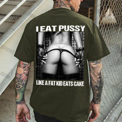 I EAT PUSSY LIKE A FAT KID EATS CAKE Sexy Woman Bundle Game Print Men's T-shirt Image - 5