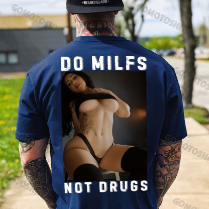 DO MILFS NOT DRUGS Sexy Woman Print Men's T-shirt Image - 4