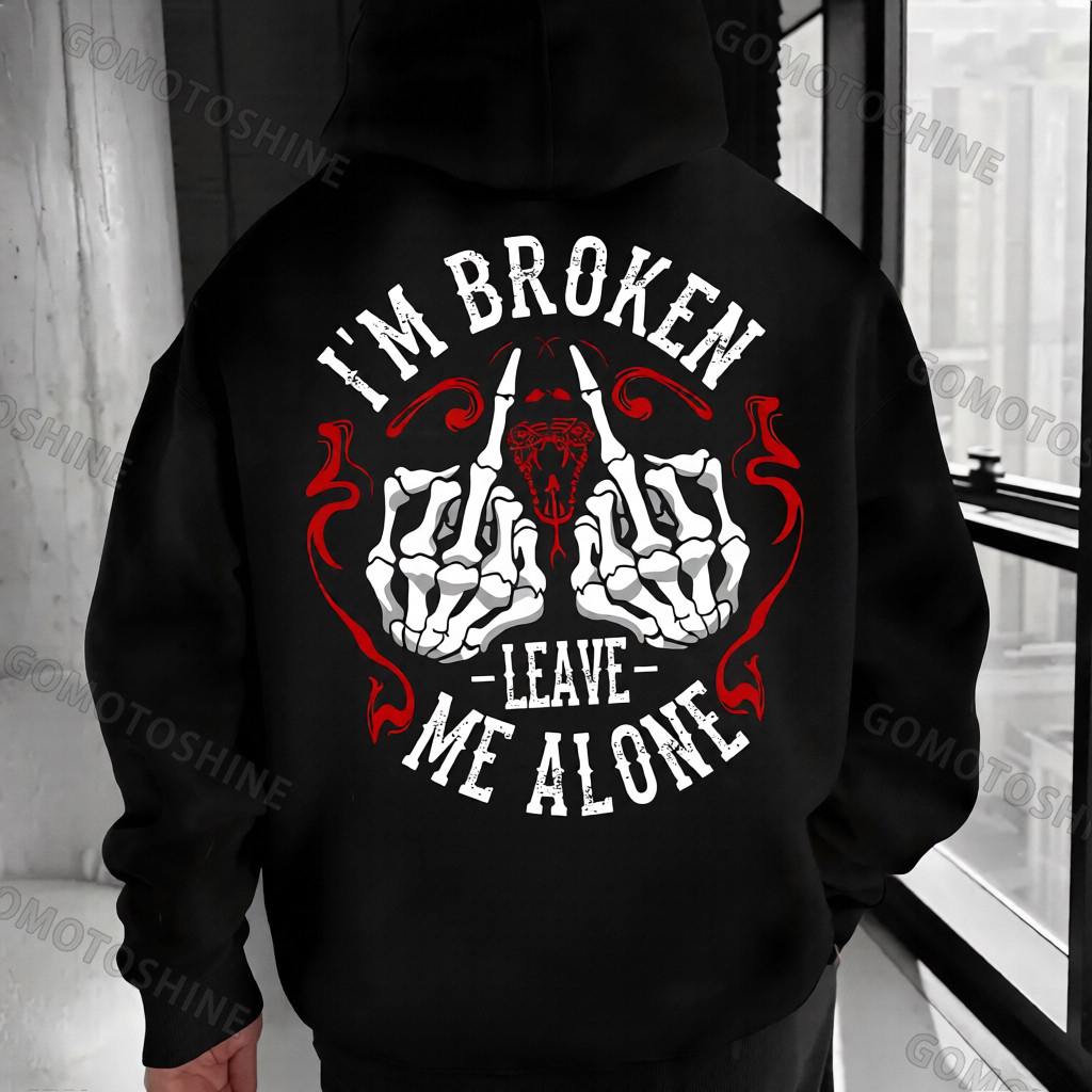 I'M BROKEN LEAVE ME ALONE Defiant Bone Hand Print Men's Hoodie Image - 2