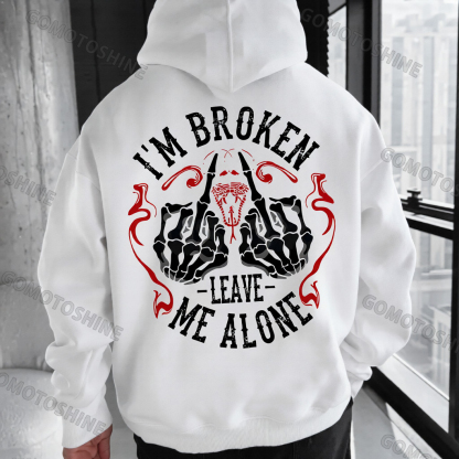 I'M BROKEN LEAVE ME ALONE Defiant Bone Hand Print Men's Hoodie Image - 3