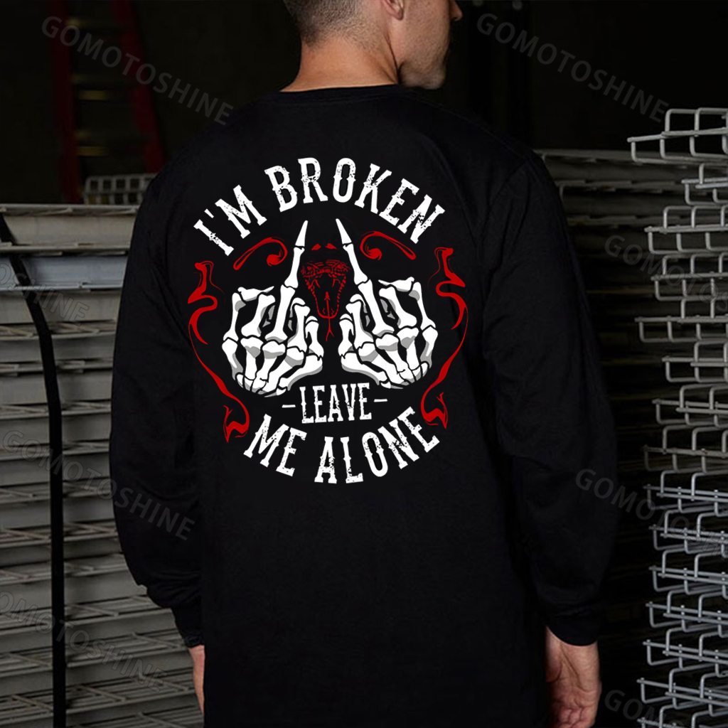 I'M BROKEN LEAVE ME ALONE Defiant Bone Hand Print Men's Sweatshirt
