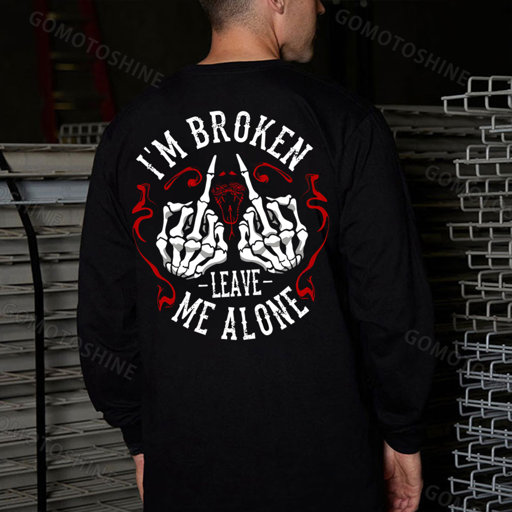 I'M BROKEN LEAVE ME ALONE Defiant Bone Hand Print Men's Sweatshirt
