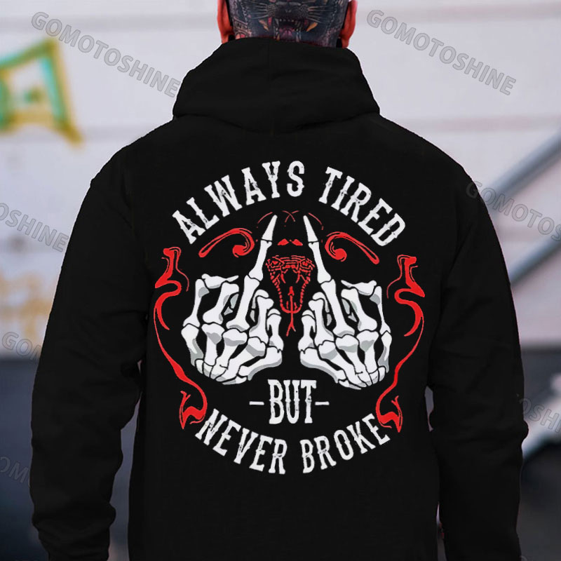 ALWAYS TIRED NEVER BROKE Defiant Bone Hand Print Men's Hoodie