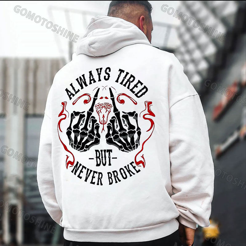 ALWAYS TIRED NEVER BROKE Defiant Bone Hand Print Men's Hoodie
