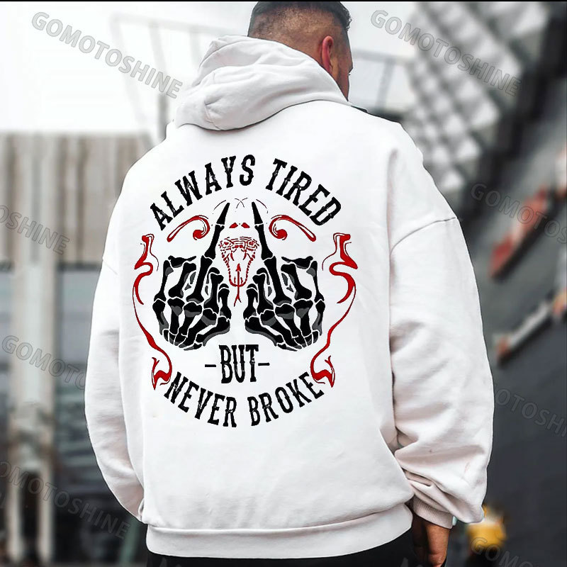 ALWAYS TIRED NEVER BROKE Defiant Bone Hand Print Men's Hoodie