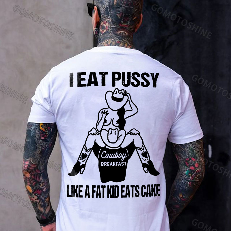 I EAT PUSSY LIKE A FAT KID EATS CAKE Cowboy Sucking Cowgirl Print Men's T-shirt Image - 2