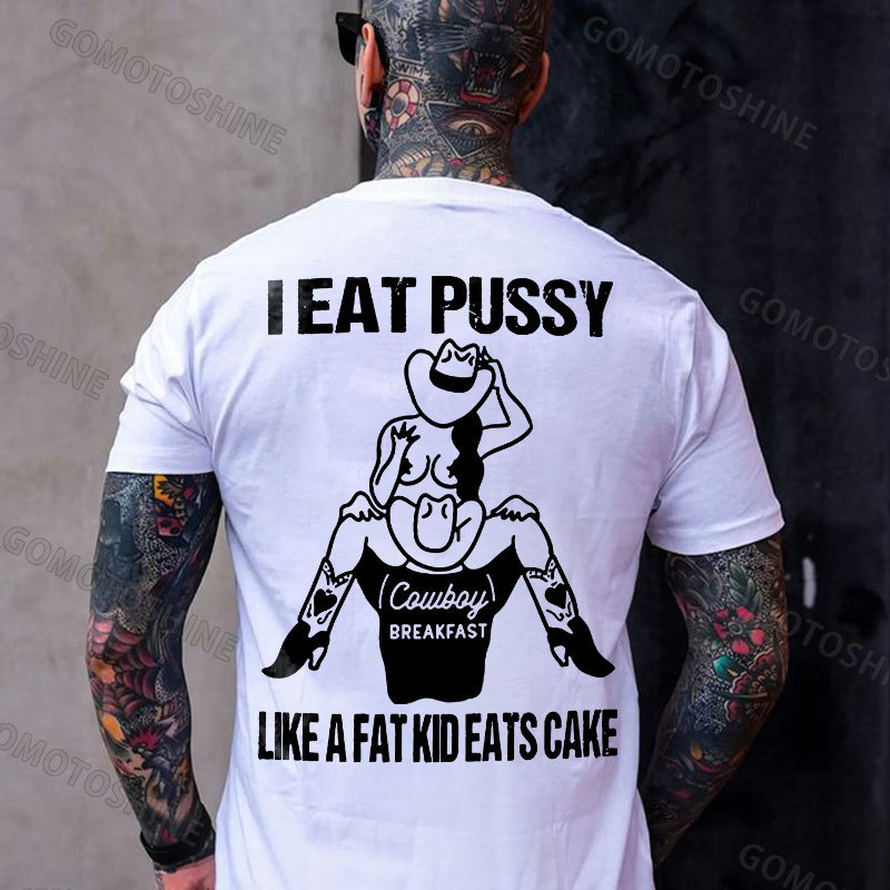 I EAT PUSSY LIKE A FAT KID EATS CAKE Cowboy Sucking Cowgirl Print Men's T-shirt Image - 2
