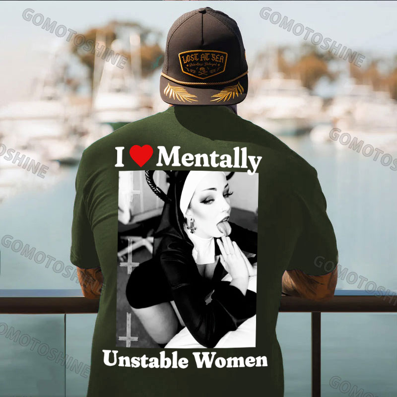 I Love Mentally Unstable Women Sexy Dirty Nun Print Men's T-shirt Image - 5