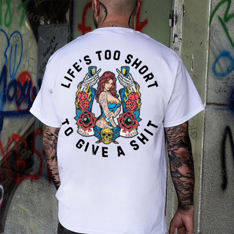 LIFE'S TOO SHORT TO GIVE A SHIT Tattooed Casino Lady Print Men's T-shirt Image - 2