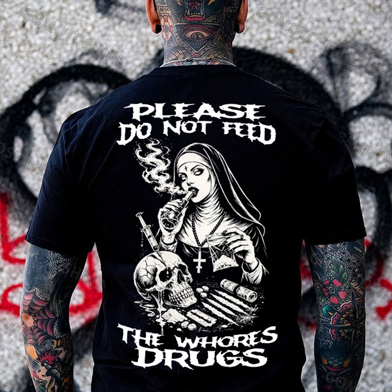 PLEASE DO NOT FEED THE WHORES DRUGS Smoking Nun Print Men's T-shirt