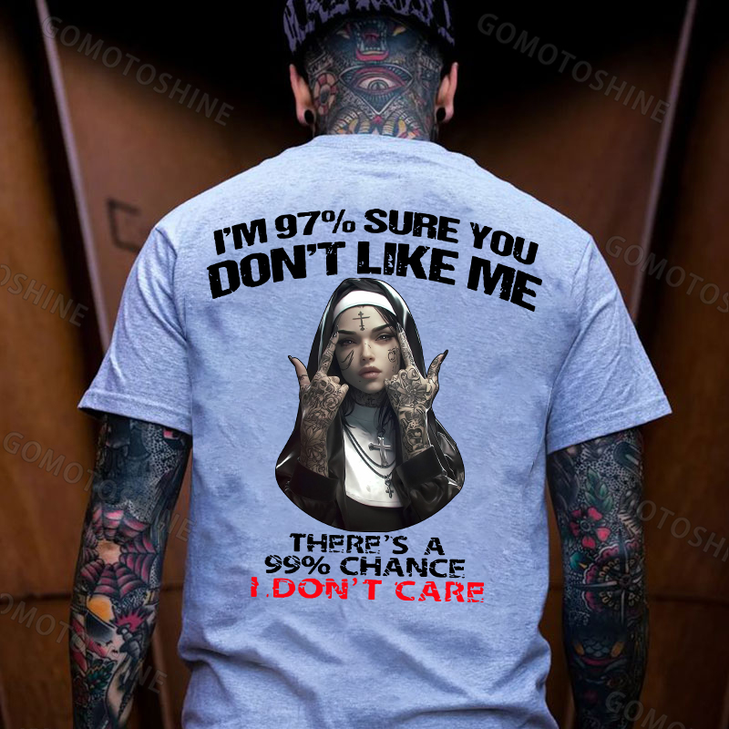 I'M 97% SURE YOU DON'T LIKE ME Defiant Nun Print Men's T-Shirt Image - 3