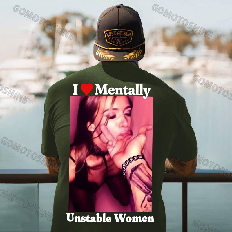 I Love Mentally Unstable Women Suck Finger Lady Print Men's T-shirt Image - 5