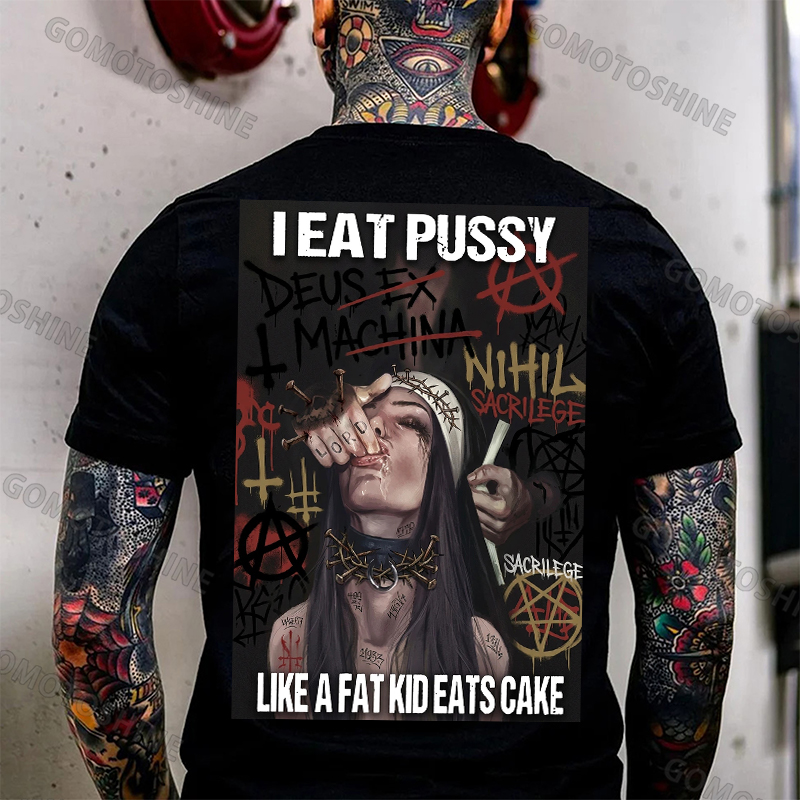 I EAT PUSSY LIKE A FAT KID EATS CAKE Suck Finger Nun Print Men's T-shirt Image - 1