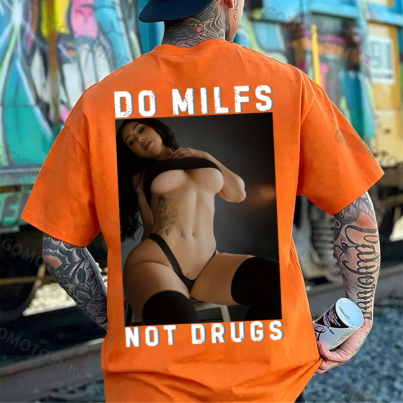 DO MILFS NOT DRUGS Sexy Woman Print Men's T-shirt
